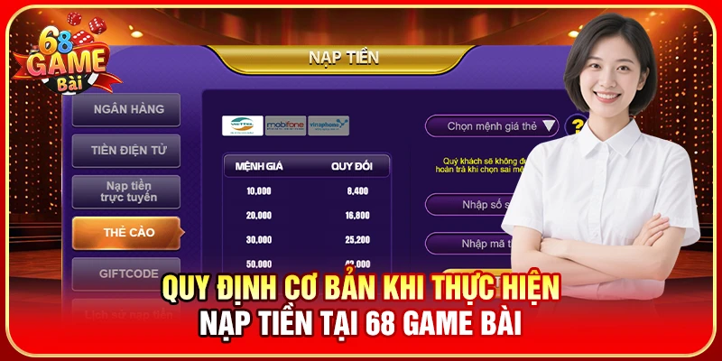 Quy định cơ bản khi thực hiện nạp tiền tại 68 Game Bài